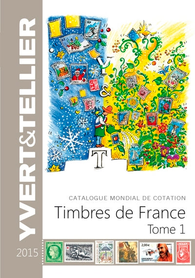 Catalogue mondial de cotation timbres de France: Tome 1
