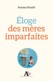 Éloge des mères imparfaites
