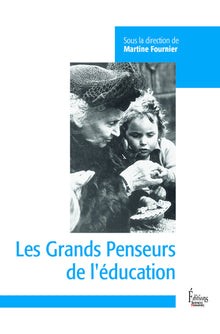 Les Grands penseurs de l'éducation