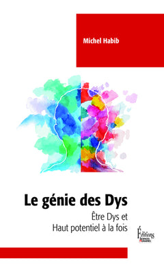 Le génie des Dys - Etre Dys et Haut Potentiel à la fois