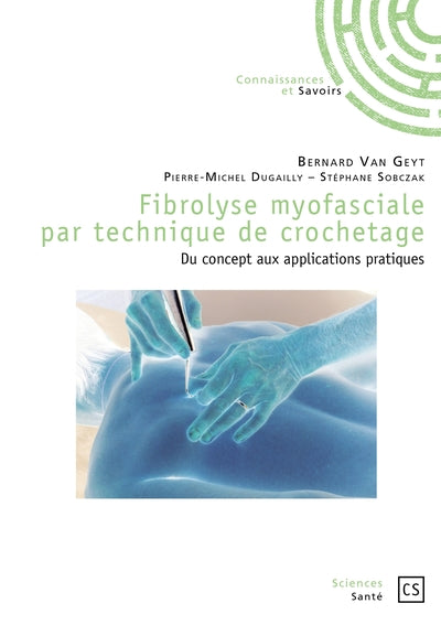 Fibrolyse myofasciale par technique de crochetage