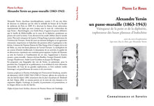 Alexandre Yersin un passe-muraille (1863-1943)