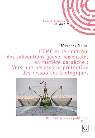 L'OMC et le contrôle des subventions gouvernementales en matière de pêche