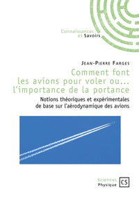Comment font les avions pour voler ou... l'importance de la portance