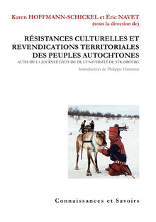 Résistances culturelles et revendications territoriales des peuples autochtones