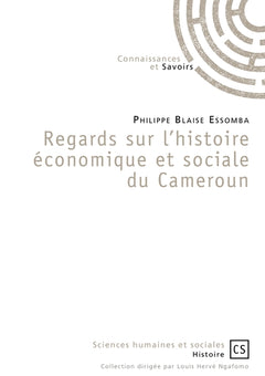 Regards sur l'histoire économique et sociale du Cameroun