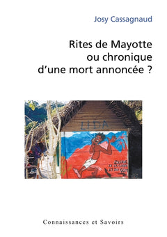 Rites de Mayotte ou chronique d'une mort annoncée?