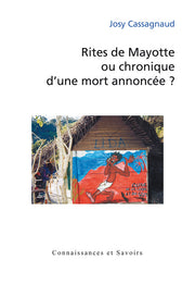 Rites de Mayotte ou chronique d'une mort annoncée?