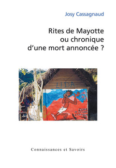 Rites de Mayotte ou chronique d'une mort annoncée?