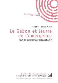 Le Gabon et leurre de l'émergence