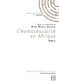 L'Homosexualité en Afrique - Tome 1