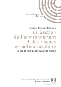 La gestion de l'environnement et des risques en milieu insulaire