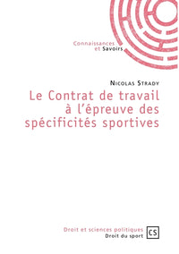 Le Contrat de travail à l'épreuve des spécificités sportives