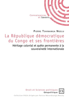 La République démocratique du Congo et ses frontières