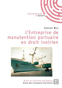 L'entreprise de manutention portuaire en droit ivoirien
