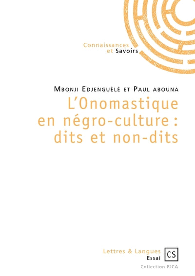 L'onomastique en négro-culture : dits et non-dits