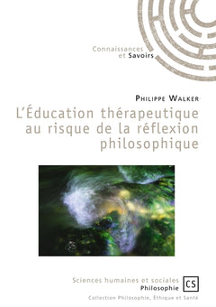 L'éducation thérapeutique au risque de la réflexion philosophique