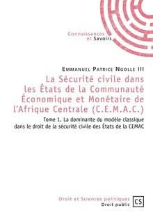 La Sécurité civile dans les États de la Communauté Économique et Monétaire de l'Afrique