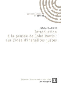 Introduction à la pensée de John Rawls - sur l'idée d'inégalités justes