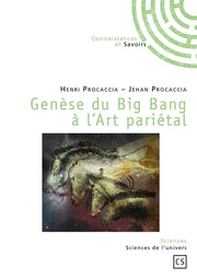 Genèse du Big Bang à l'Art pariétal