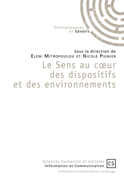 Le Sens au coeur des dispositifs et des environnements