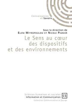 Le Sens au coeur des dispositifs et des environnements