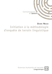 Initiation à la méthodologie d'enquête de terrain linguistique
