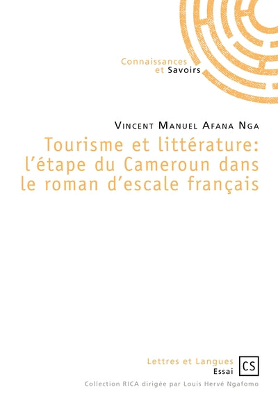 Tourisme et littérature: l'étape du Cameroun dans le roman d'escale français