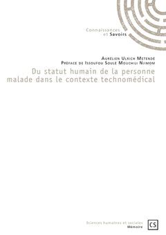 Du statut humain de la personne malade dans le contexte technomédical