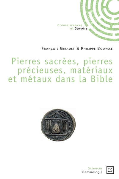 Pierres sacrées, pierres précieuses, matériaux et métaux dans la Bible