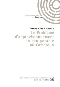 Le Problème d'approvisionnement en eau potable au Cameroun