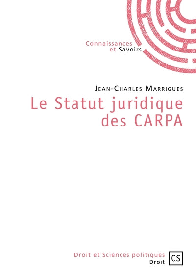 Le Statut juridique des CARPA