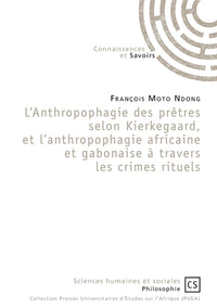 L'Anthropophagie des prêtres selon Kierkegaard