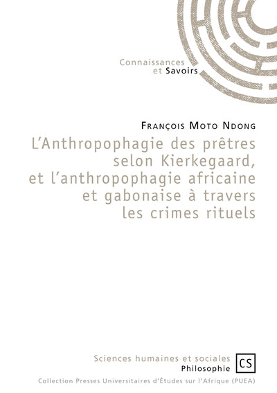 L'Anthropophagie des prêtres selon Kierkegaard