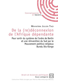 De la (re)déconnexion de l'Afrique dépendante