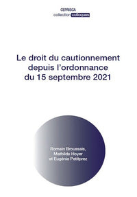Le droit du cautionnement depuis l'ordonnance du 15 septembre 2021