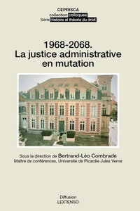 1968-2068. La justice administrative en mutation