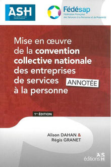Mise en oeuvre de la convention collective nationale des entreprises de services à la personne