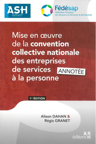 Mise en oeuvre de la convention collective nationale des entreprises de services à la personne