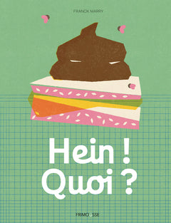 Hein ? Quoi !