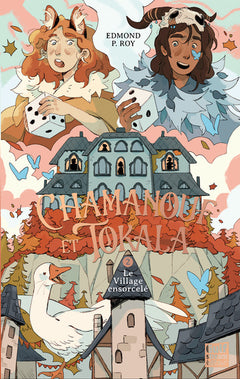 Chamanouf et Tokala - Tome 2 Le Village ensorcelé