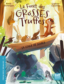 La forêt des grosses truffes - Tome 2 Ça coule de source