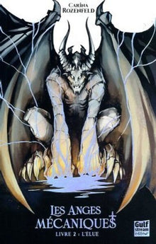 Les anges mécaniques - Tome 2 : L'élue