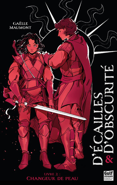 D'écailles et d'obscurité - Tome 2 Changeur de peau