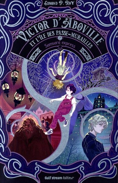 Victor d'Aboville et l'île des passe-murailles - Samsara express