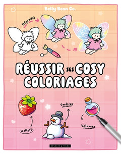 Réussir ses cosy coloriages - Belly Bean - Dégradés, ombres, reflets, volumes