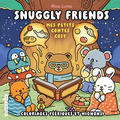 Snuggly Friends - Mes petits contes cosy