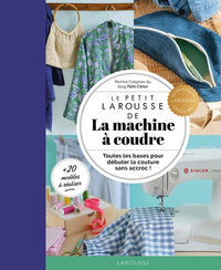 Le Petit Larousse de la machine à coudre