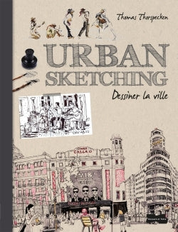 Urban Sketching - Dessiner la ville