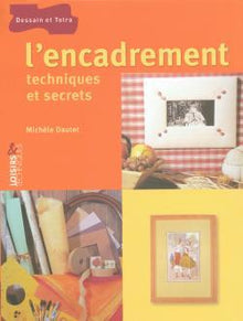 L'encadrement: Techniques et secrets